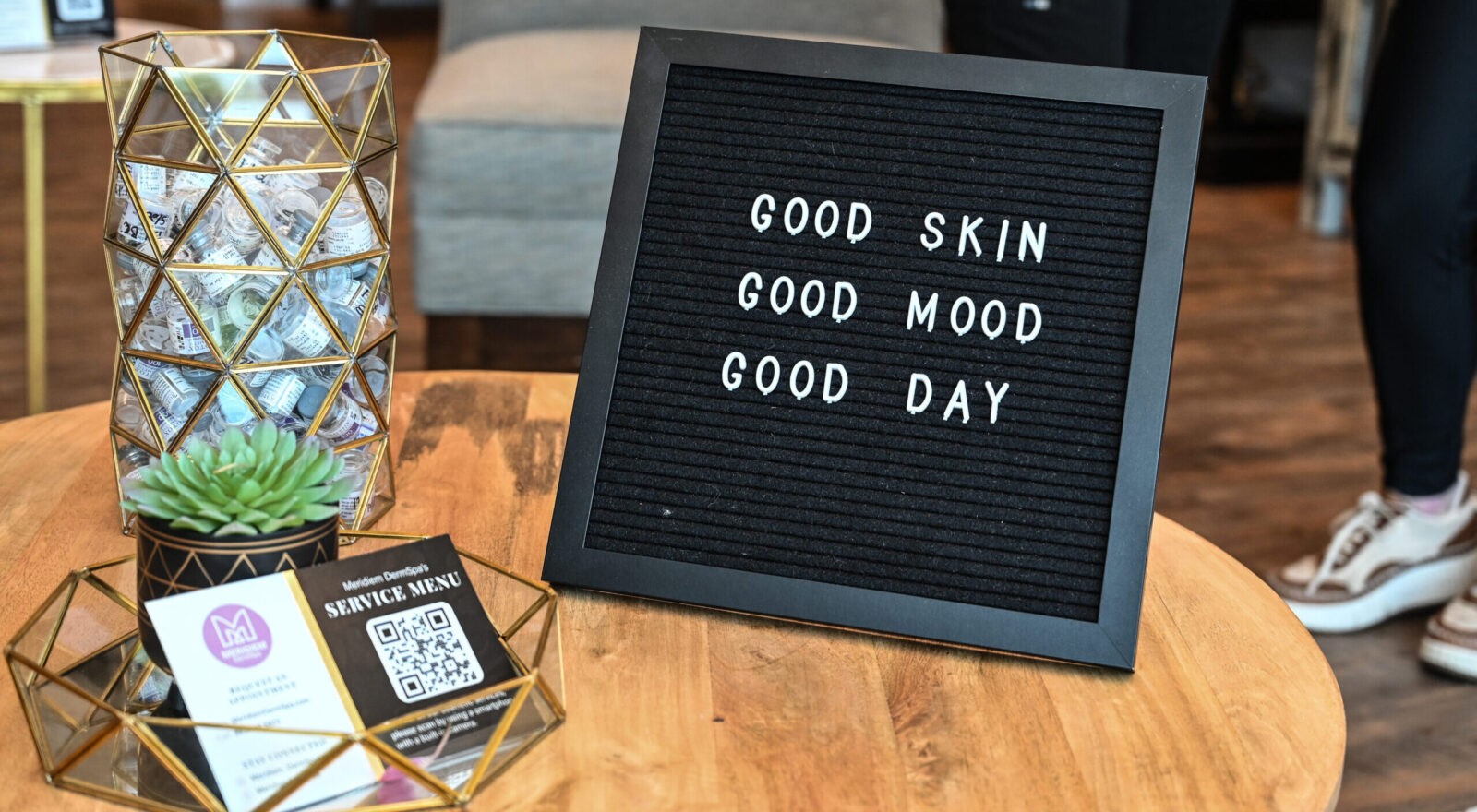 Good skin, Good mood, Good day sign in Meridiem DermSpa office